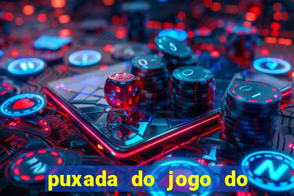 puxada do jogo do bicho da sueli